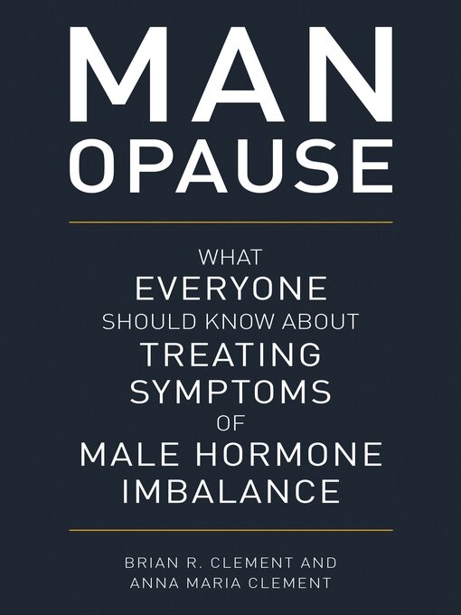 Title details for MAN-opause by Brian R. Clement - Available